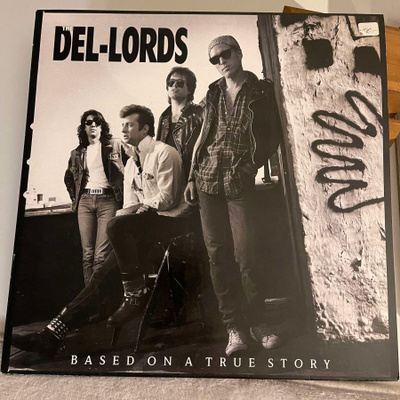 Del-Lords - Based On A True Story