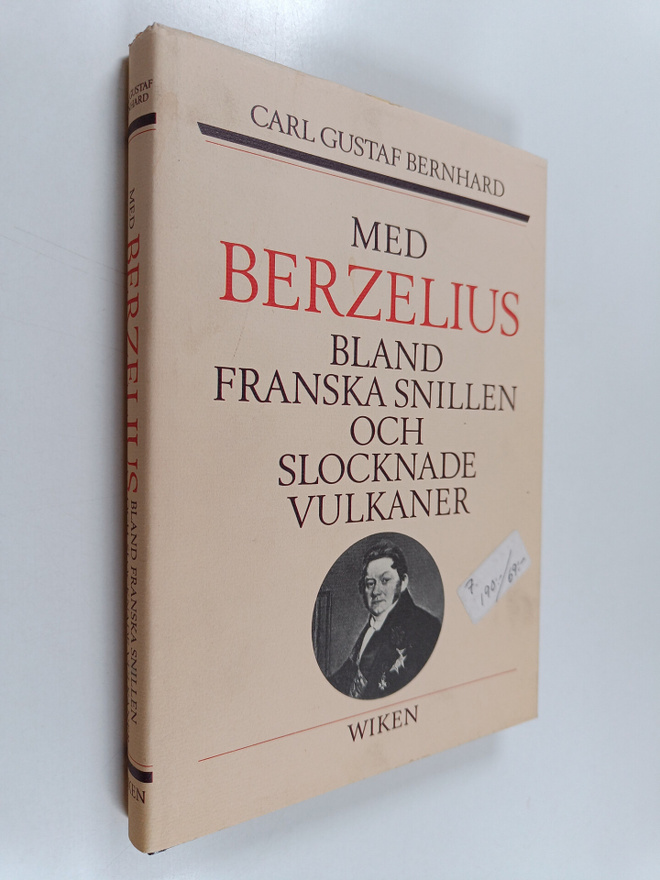 Carl Gustaf Bernhard : Med Berzelius bland franska snille...