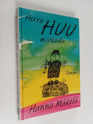 Hannu Mäkelä : Herra Huu matkoilla