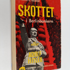 William L. Shirer : Skottet i Berlinbunkern, eller, Vem v... - pikkukuva 1