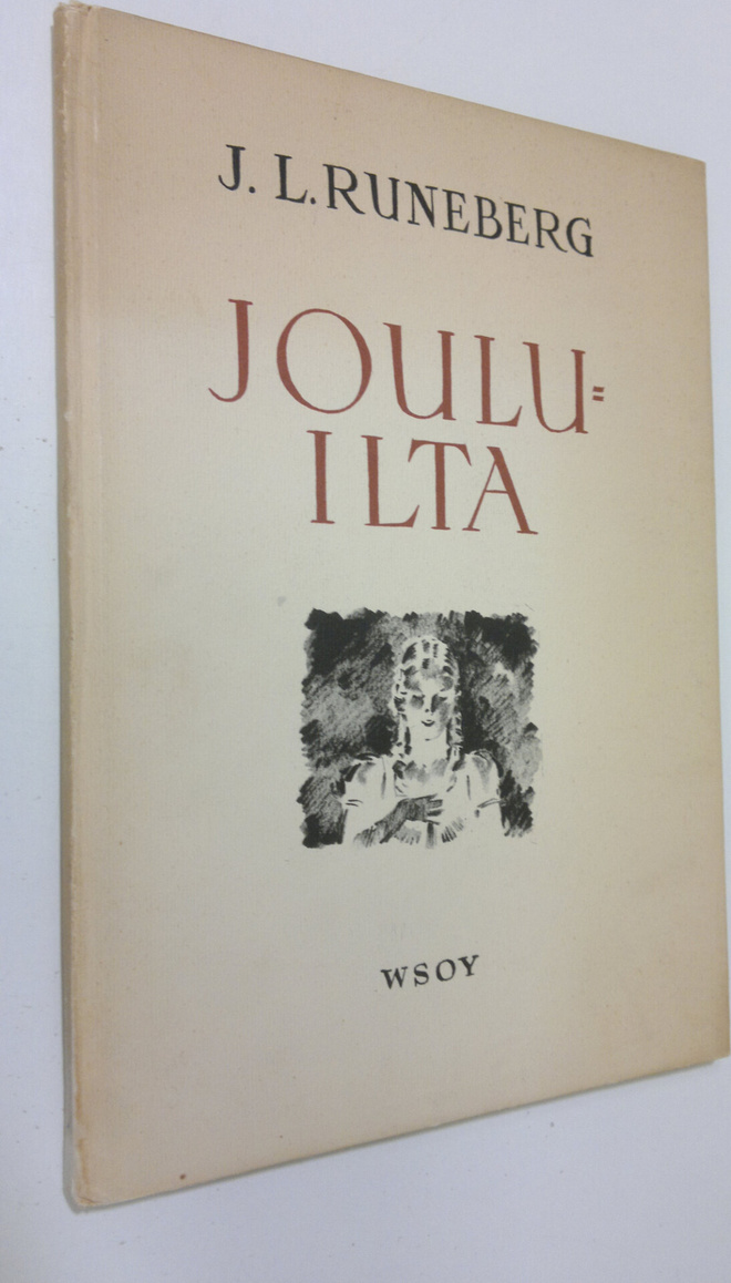 Johan Ludvig Runeberg : Jouluilta : kolme laulua
