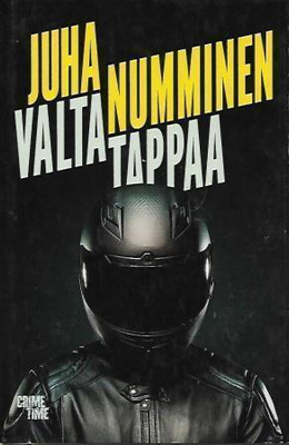 Juha Numminen : Valta Tappaa
