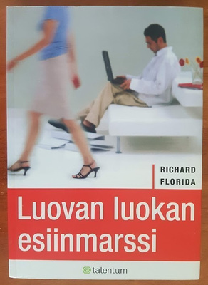 Richard Florida: Luovan luokan esiinmarssi