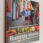 Jaakko Heinimäki ym. : Ruoasta viiniin : makumatka Euroop... - pikkukuva 1