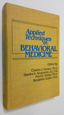 Charles J. Golden : Applied techniques in behavioral medi...
