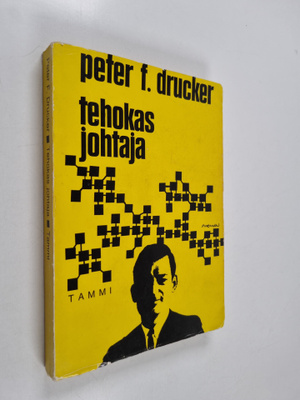 Peter F. Drucker : Tehokas johtaja
