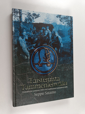Seppo Satamo : Taisteluista tammenlehvään : muistomerkki ...