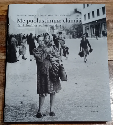 Me puolustimme elämää - John Lagerbohm