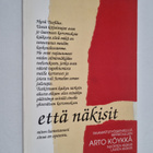 Arto Köykkä : ...että näkisit, miten luotettavasti sinua ... - pikkukuva 1