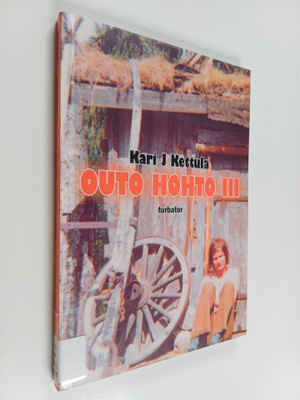 Kari J. Kettula : Outo hohto 3