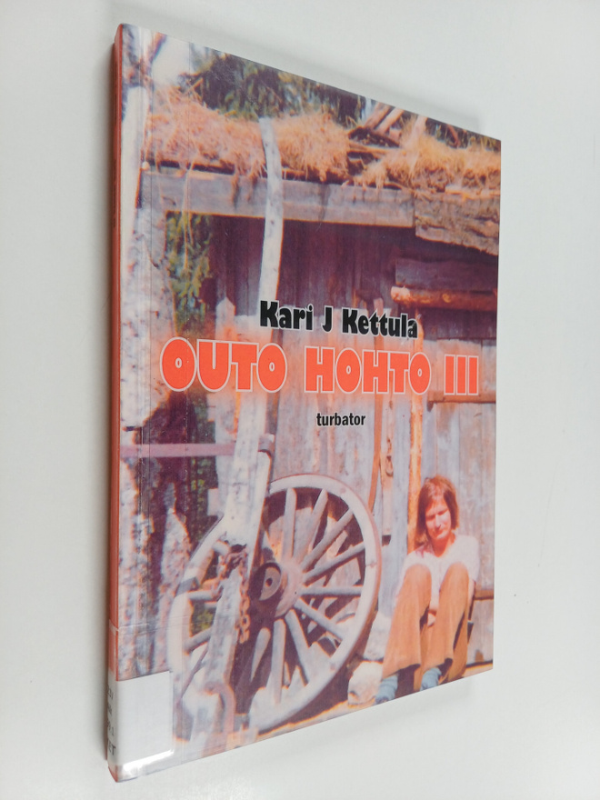 Kari J. Kettula : Outo hohto 3