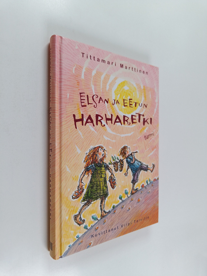 Tittamari Marttinen : Elsan ja Eetun harharetki