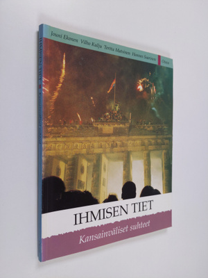 Ihmisen tiet : Kansainväliset suhteet