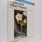 Lola Ades : How to draw and paint roses and other flowers - pikkukuva 1