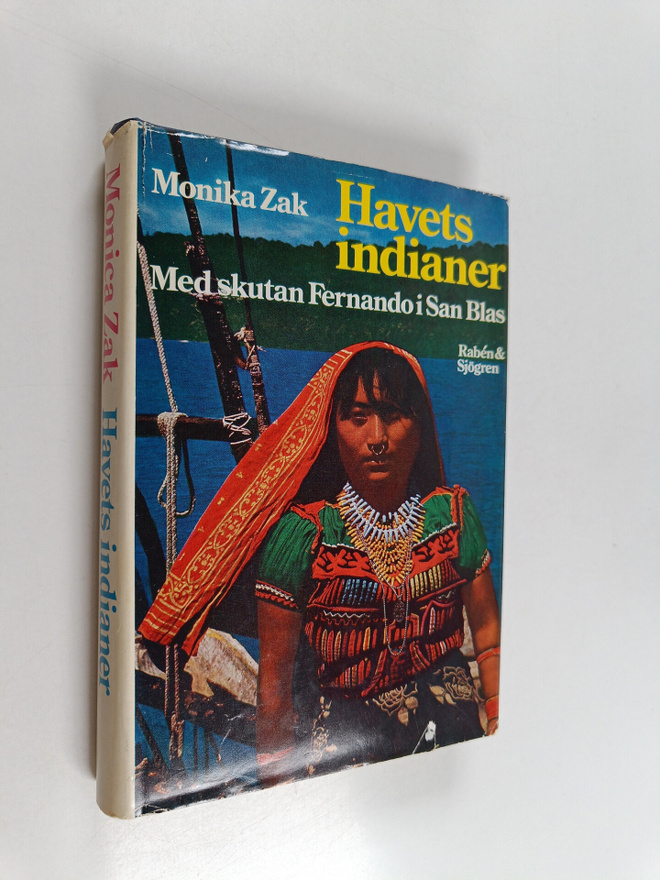 Monica Zak : Havets indianer : med skutan Fernando i San ...