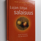 Anja Porio : Lujan liiton salaisuus : parisuhde toimimaan - pikkukuva 1
