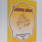 Laulumme soikoon : Hengellisiä lauluja lapsille - pikkukuva 1