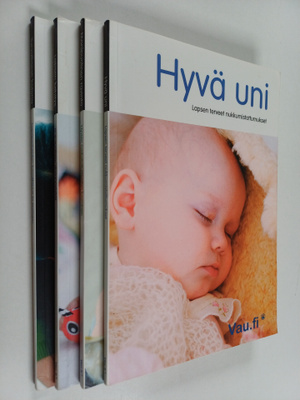 Hyvä uni : Lapsen terveet nukkumistottumukset ; Lapsen ke...
