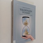 Leena Komulainen : Valintojen vuodet : tarinoita uravanhe... - pikkukuva 1