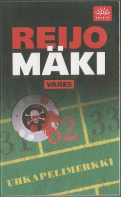Reijo Mäki: Vares - Uhkapelimerkki (6p. Loisto pokkari)
