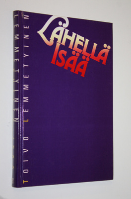 Toivo Lemmetyinen : Lähellä Isää