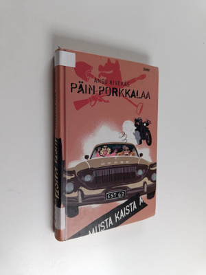 Ansu Kivekäs : Päin Porkkalaa