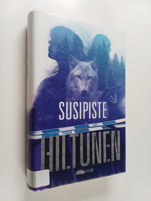 Pekka Hiltunen : Susipiste : romaani