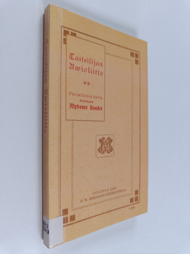 Alphonse Daudet : Taiteilijan avioliitto : pariisilaisia ...