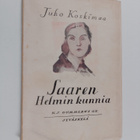 Juho Koskimaa : Saaren Helmin kunnia : romaani - pikkukuva 1