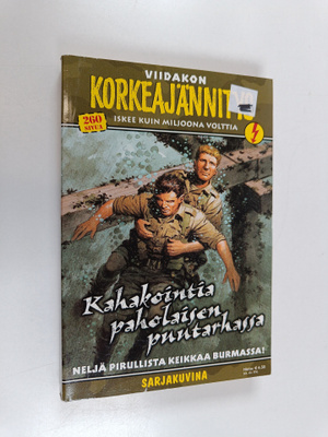 Kahakointia paholaisen puutarhassa : viidakon korkeajännitys