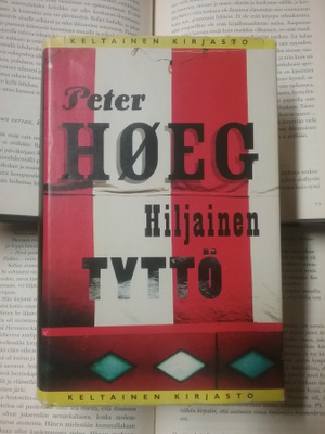 Peter Høeg - Hiljainen tyttö (sid.)