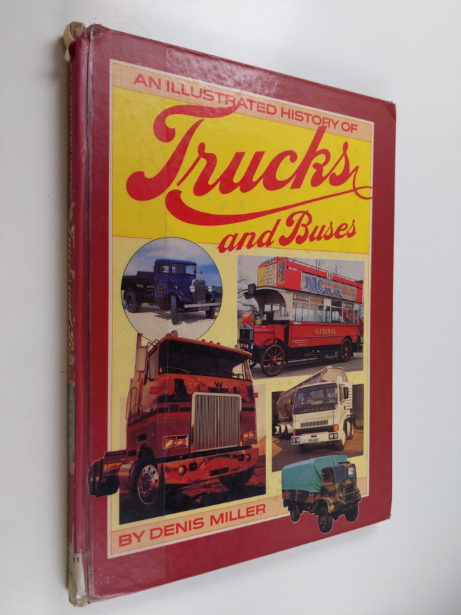 Denis Miller : An illustrated history of trucks and buses