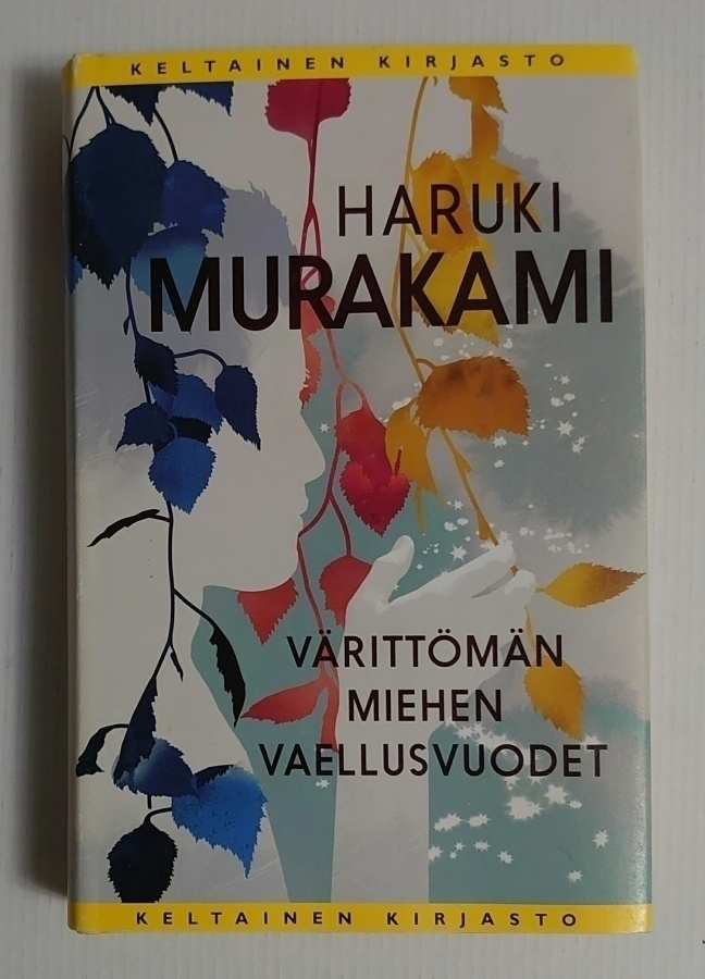 Haruki Murakami - Värittömän Miehen Vaellusvuodet