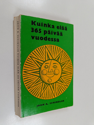 John A. Schindler : Kuinka elää 365 päivää vuodessa