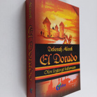 Deborah Alcock : El Dorado : olen löytänyt kultamaan - pikkukuva 1