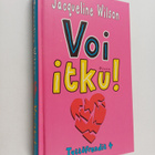 Jacqueline Wilson : Voi itku! - pikkukuva 1