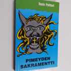 Tuula Pelttari : Pimeyden sakramentti : kaksi pienoisroma... - pikkukuva 1