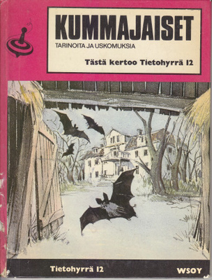 Tietohyrrä 12 Kummajaiset - tarinoita ja uskomuksia