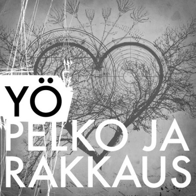 Yö - Pelko Ja Rakkaus (CD) HUIPPUKUNTO!!