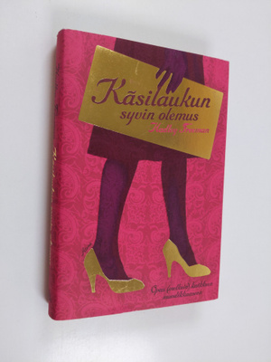 Hadley Freeman : Käsilaukun syvin olemus