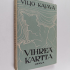 Viljo Kajava : Vihreä kartta : novelleja - pikkukuva 1