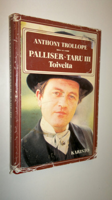 Anthony Trollope : Palliser-taru 3, Toiveita
