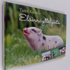 Tuire Kaimio : Eläinnäyttelijöitä (signeerattu, tekijän o... - pikkukuva 1