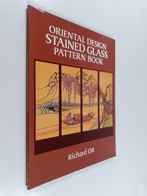 Richard Ott : Oriental Design Stained Glass Pattern Book