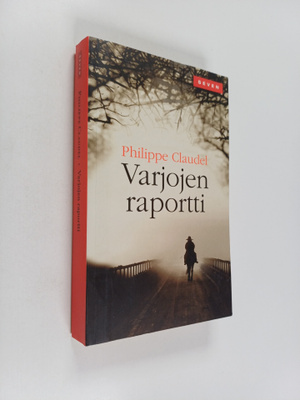 Philippe Claudel : Varjojen raportti