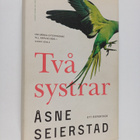 Åsne Seierstad : Två systrar : ett reportage - pikkukuva 1