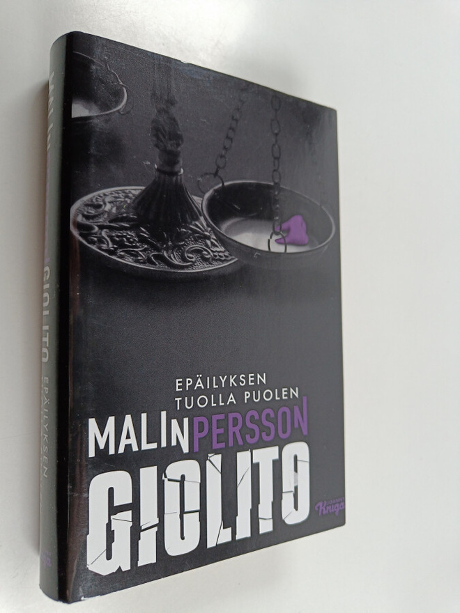 Malin Persson Giolito : Epäilyksen tuolla puolen