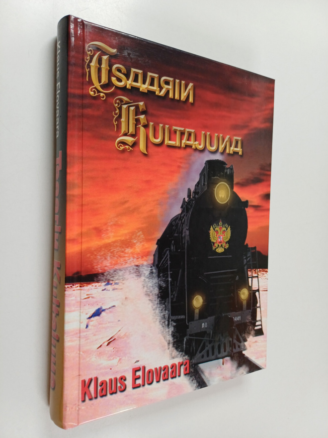 Klaus Elovaara : Tsaarin kultajuna : jännitysromaani