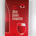 Leena Valmu : Ulos baarikaapista - pikkukuva 1
