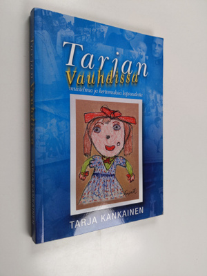 Tarja Kankainen : Tarjan vauhdissa : muistelmia ja kertom...